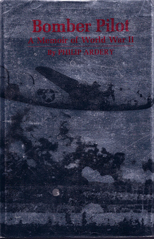 Bomber Pilot: A Memoir of World War II book cover