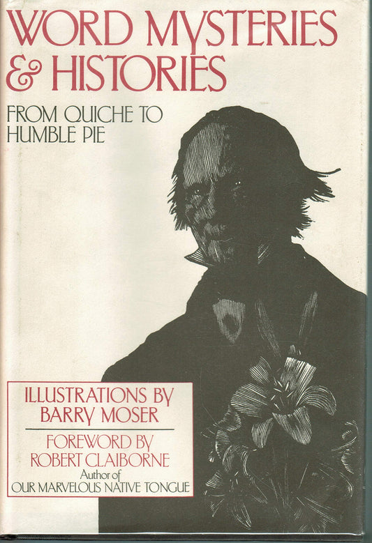 Word Mysteries and Histories: From Quiche to Humble Pie book cover