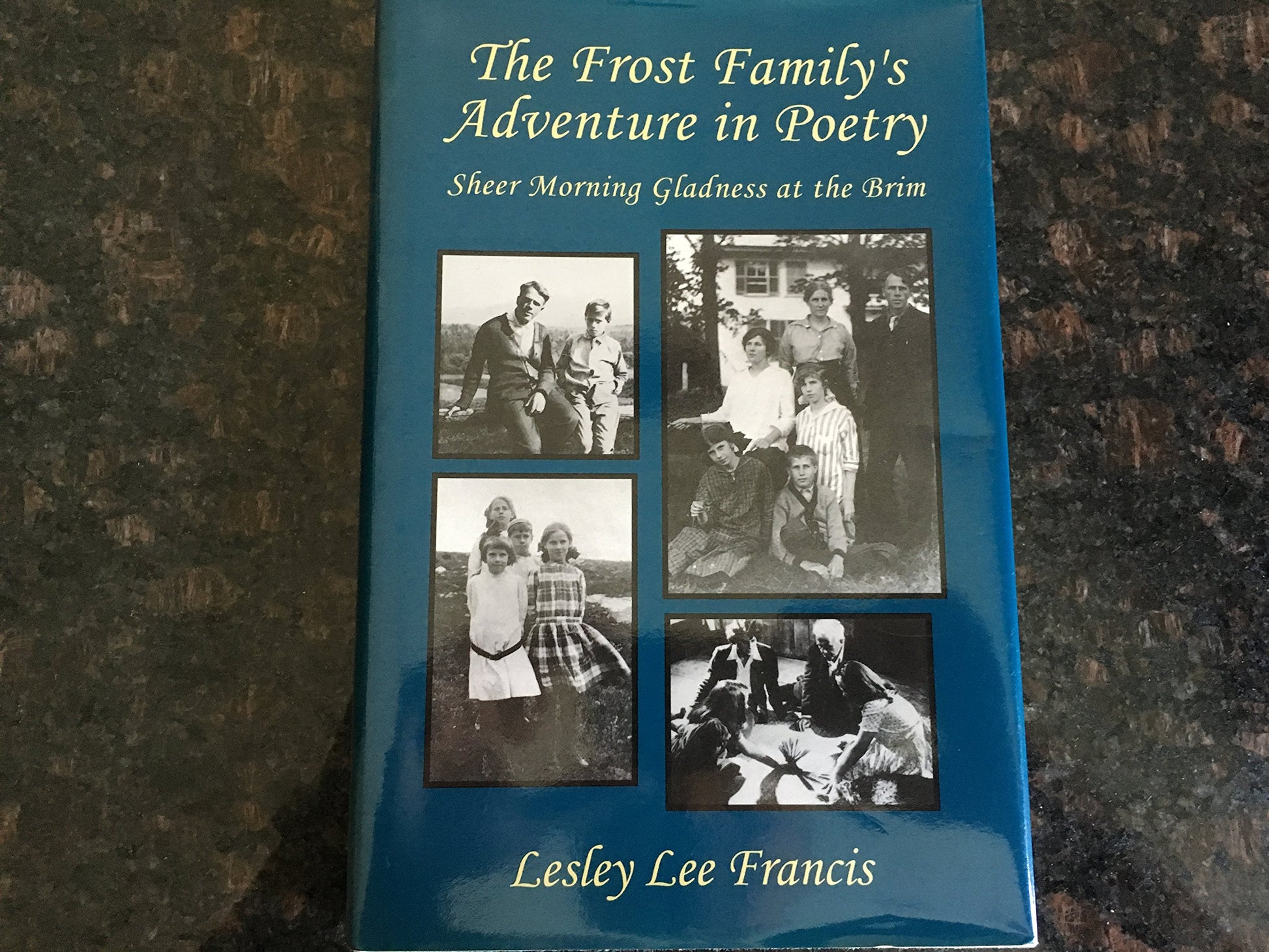Frost Family's Adventure in Poetry: Sheer Morning Gladness at the Brim book cover