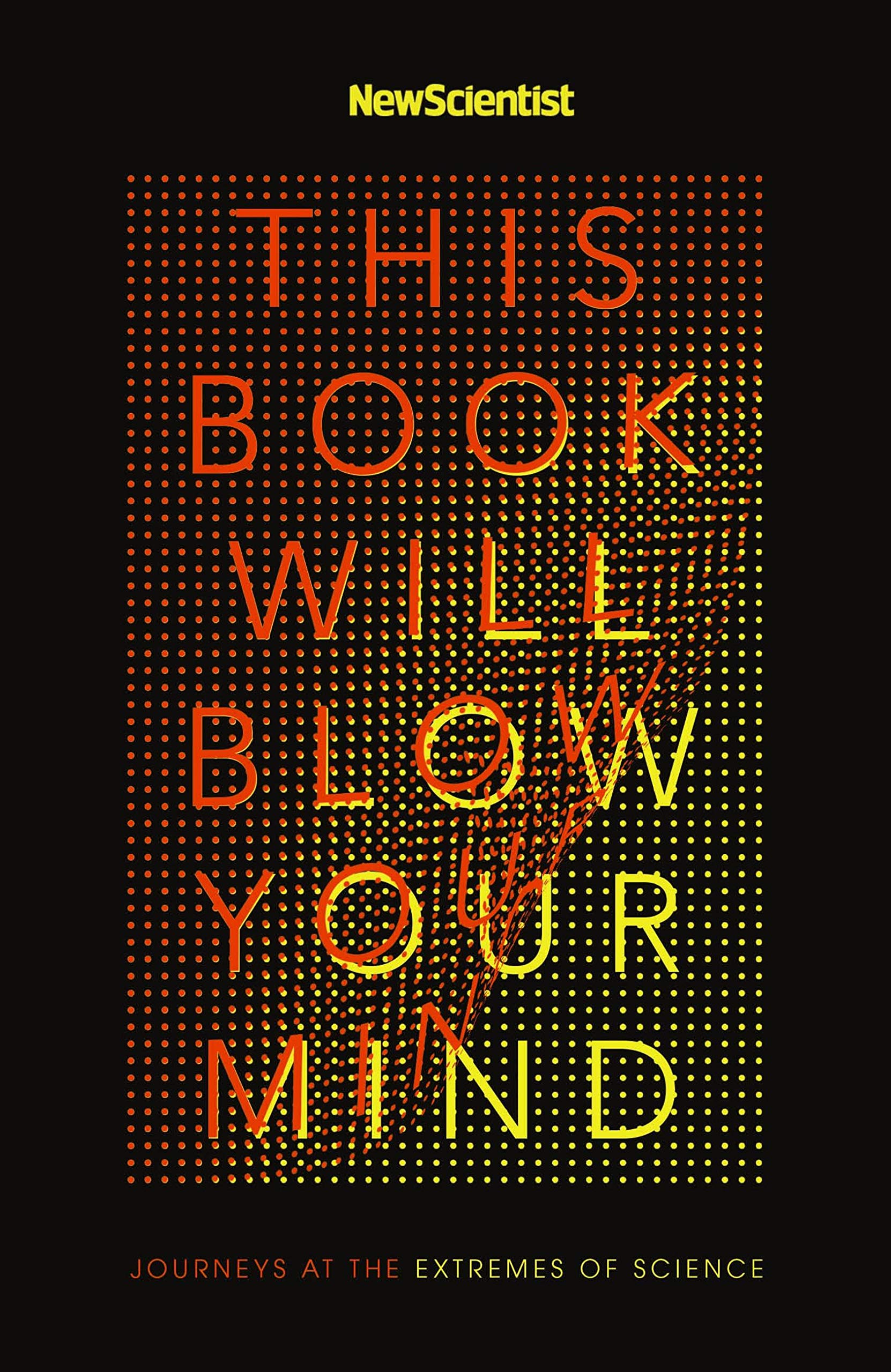 This Book Will Blow Your Mind book cover