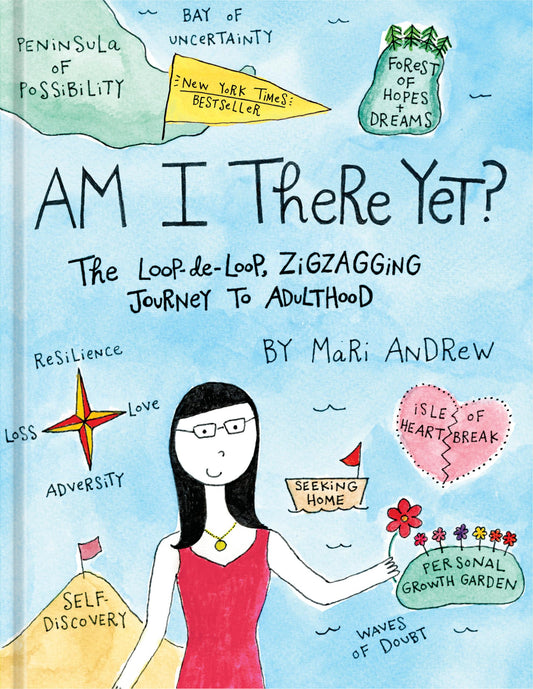 Am I There Yet?: The Loop-De-Loop, Zigzagging Journey to Adulthood book cover