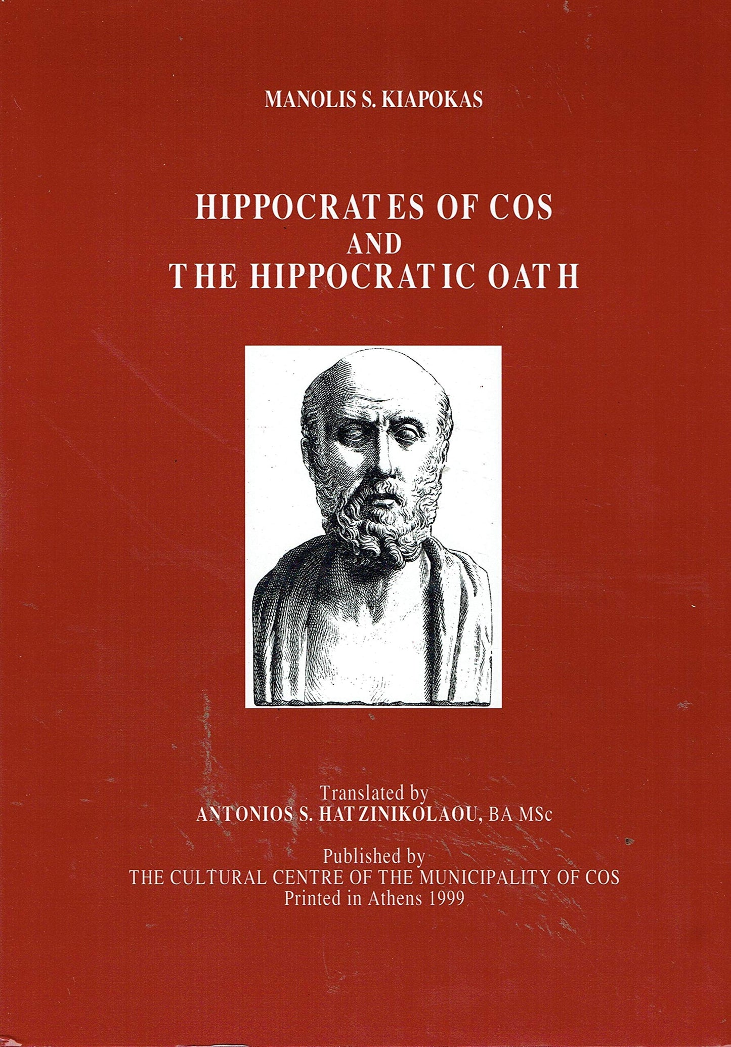 Hippocrates of Cos and the Hippocratic Oath book cover