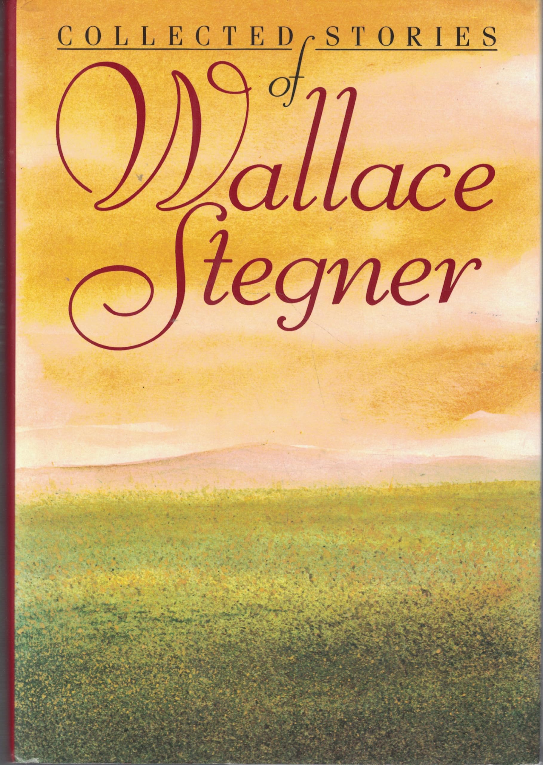 Collected Stories of Wallace Stegner book cover