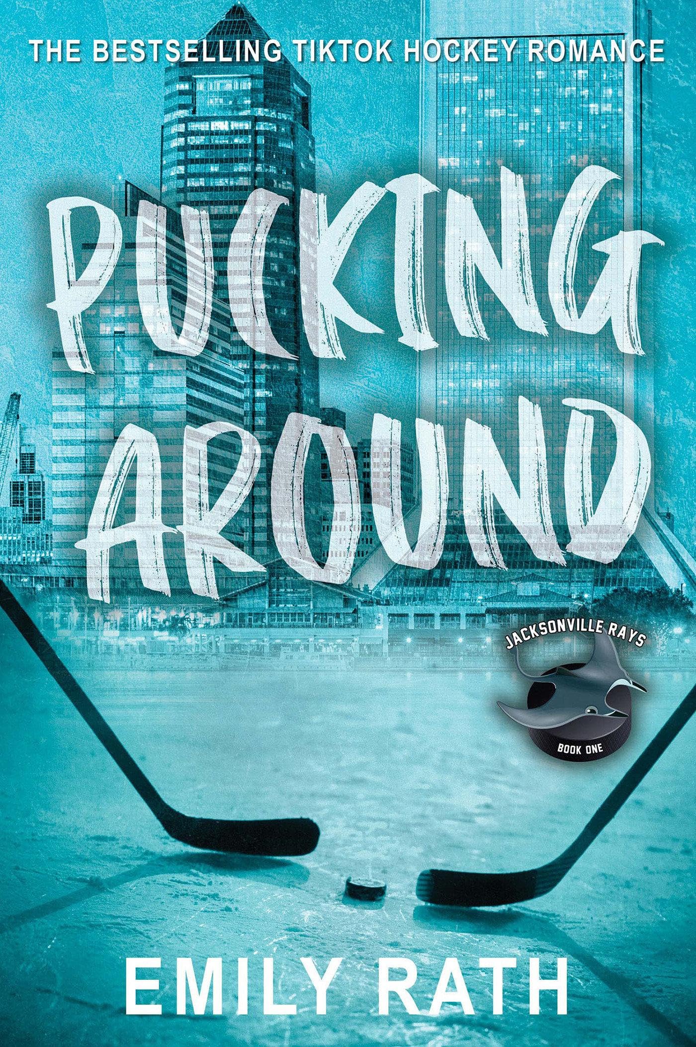 Pucking Around: A Why Choose Hockey Romance book cover