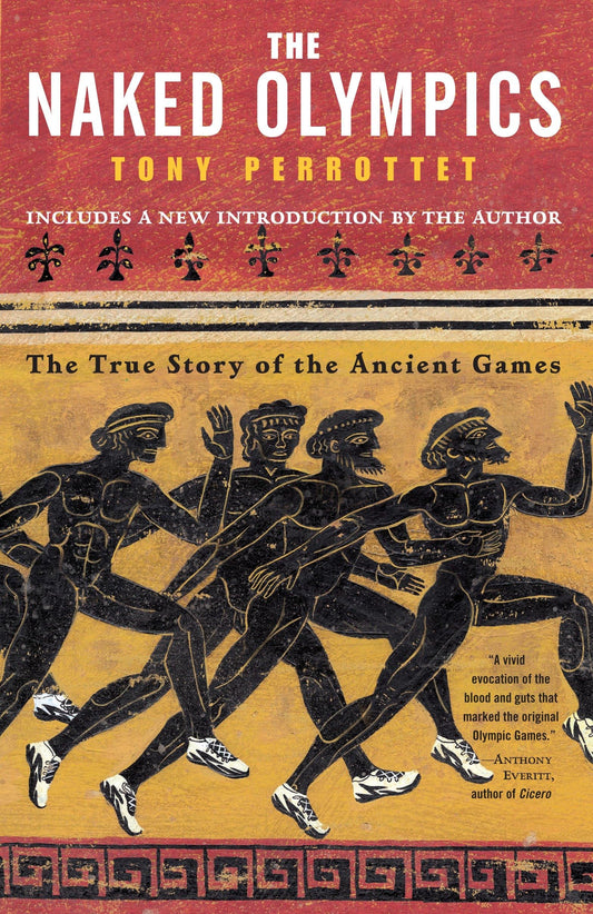 Naked Olympics: The True Story of the Ancient Games