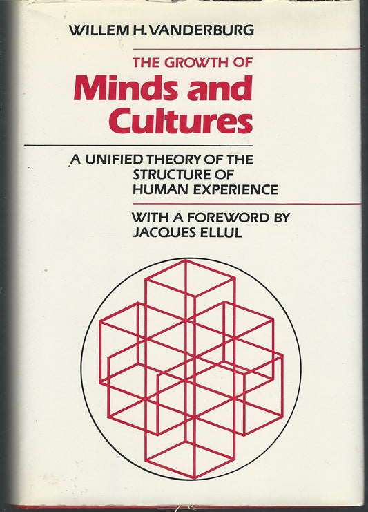 Growth of Minds and Cultures: A Unified Theory of the Structure of Human Experience book cover
