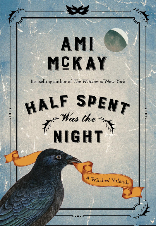 Half Spent Was the Night: A Witches' Yuletide book cover
