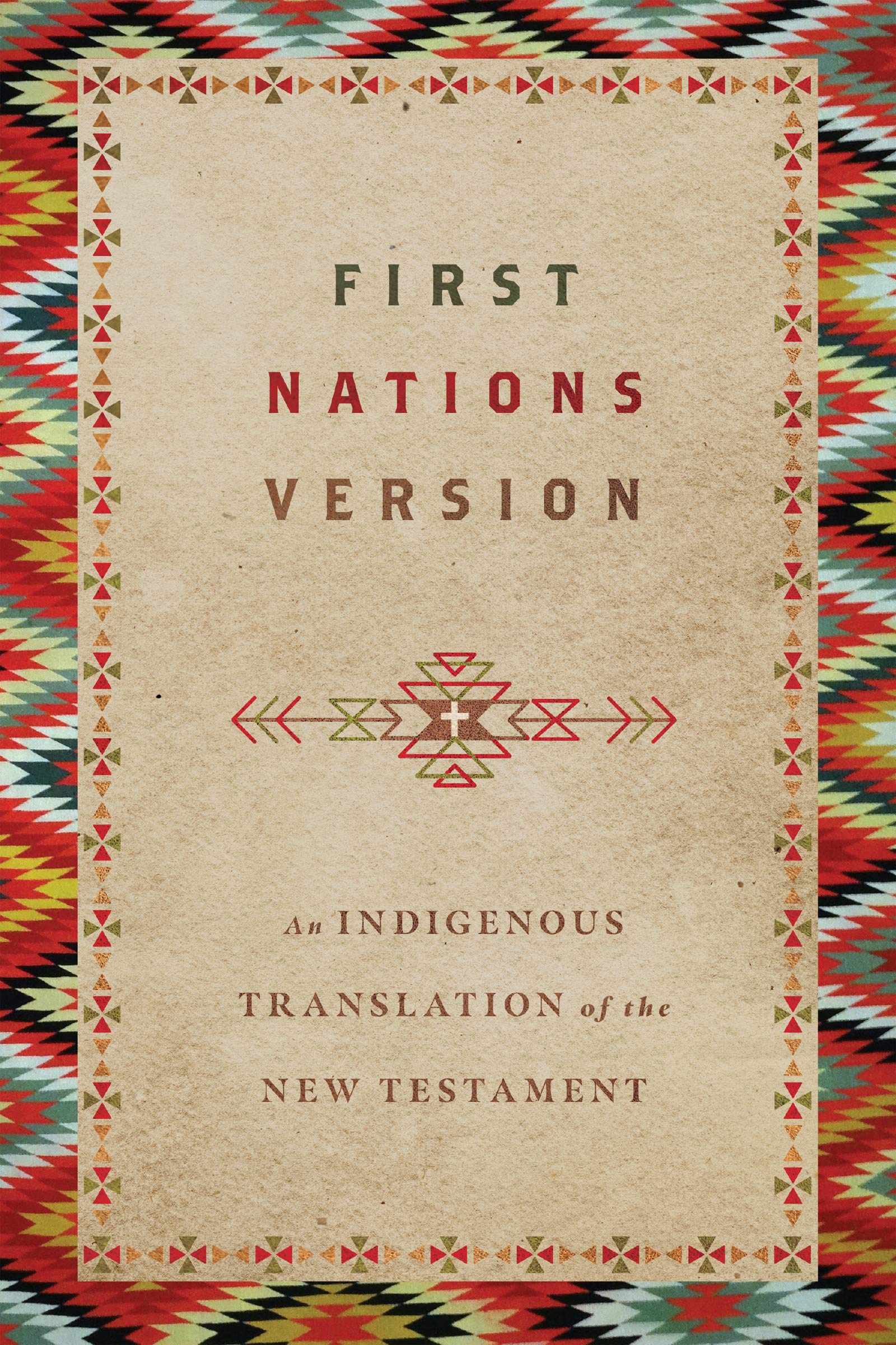 First Nations Version: An Indigenous Bible Translation of the New Testament book cover