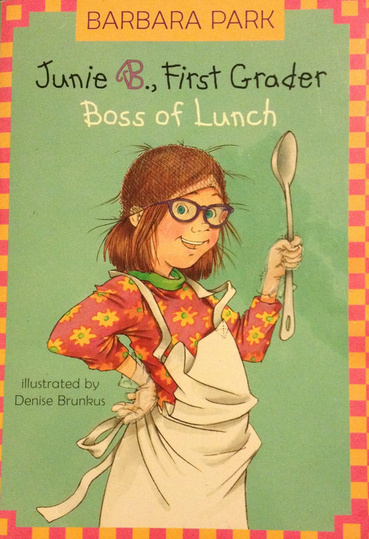 Junie B., First Grader Boss of Lunch book cover