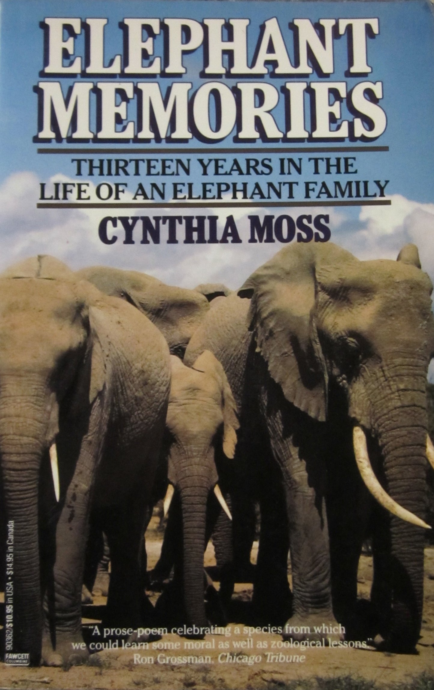 Elephant Memories: 13 Years in the Life of an Elephant Family