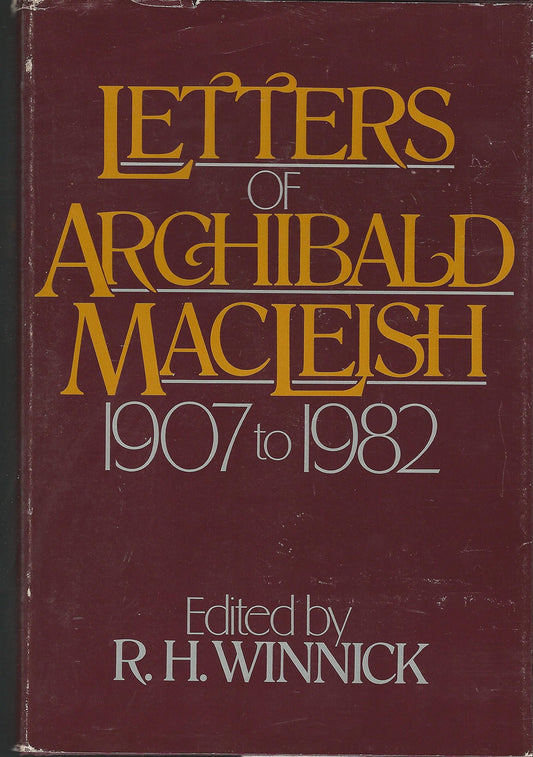 Letters of Archibald MacLeish, 1907 to 1982 book cover