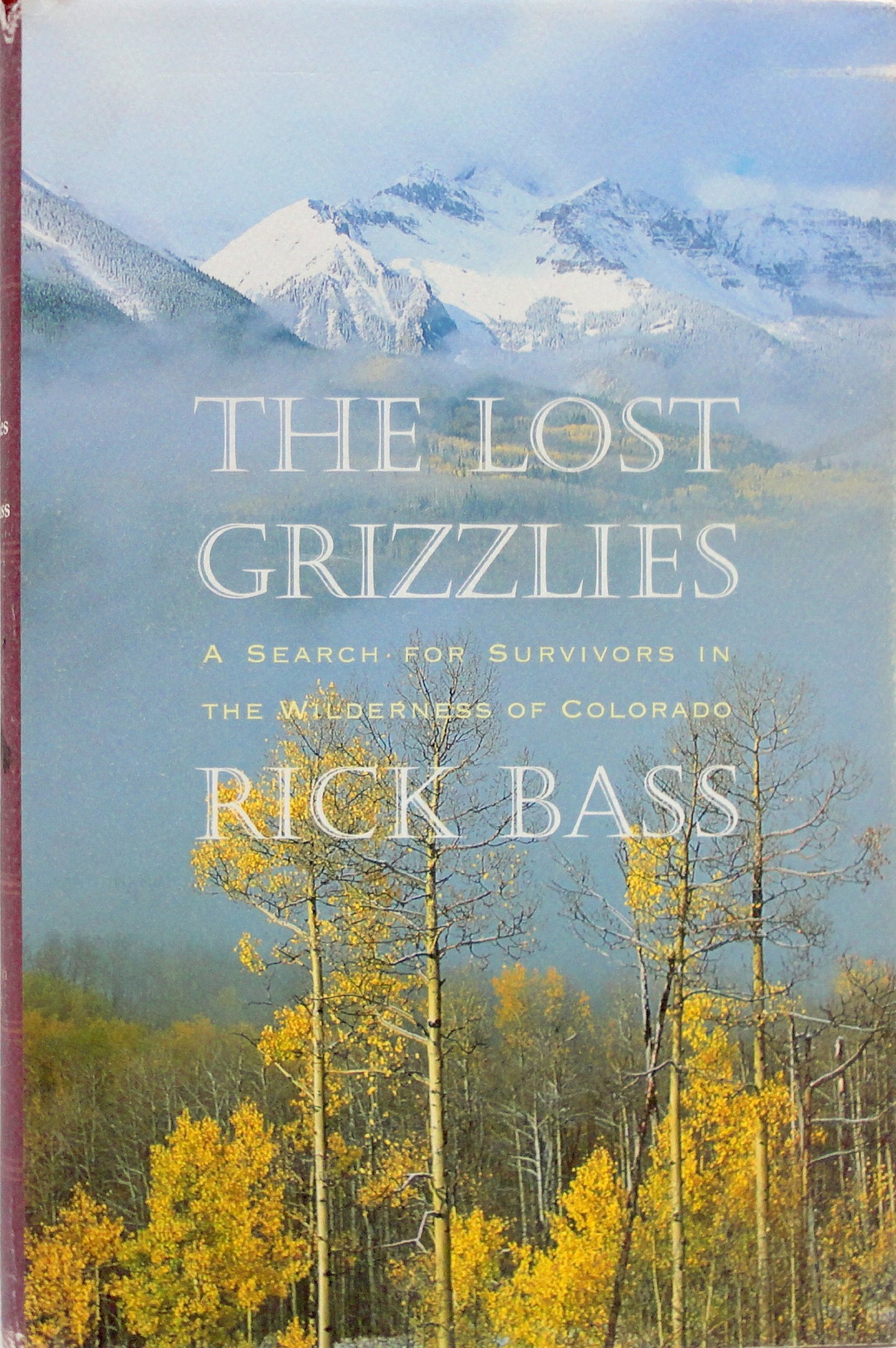 Lost Grizzlies: A Search for Survivors in the Colorado Wilderness