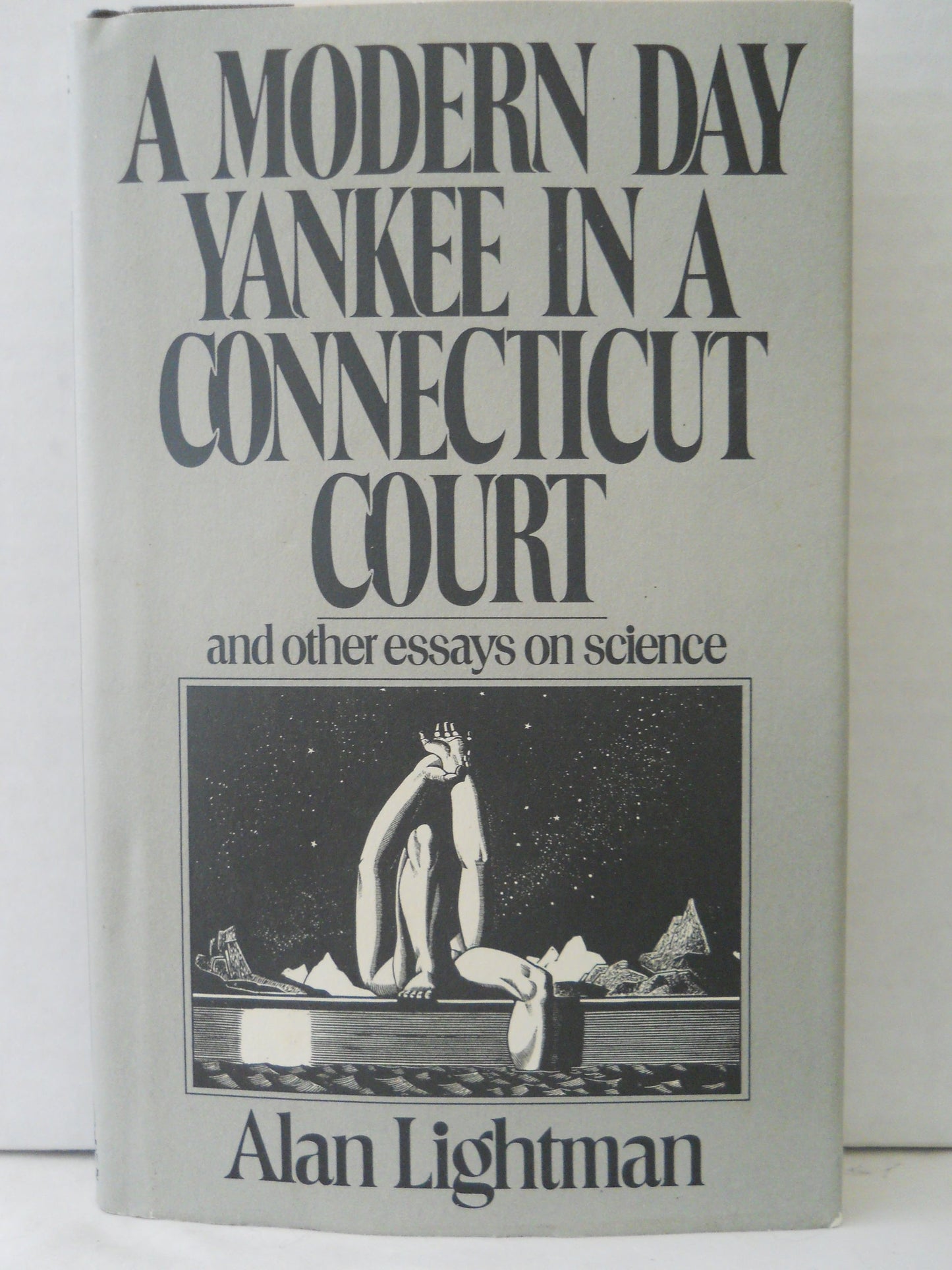 A Modern Day Yankee In A Connecticut Court: And Other Essays On Science book cover