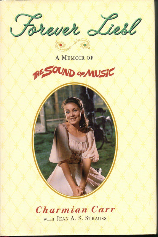 Forever Liesl: A Memoir of the Sound of Music book cover