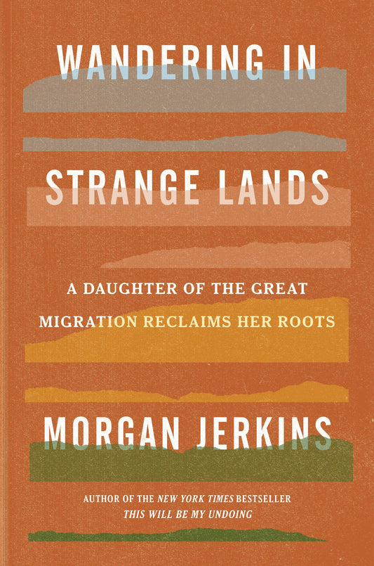 Wandering in Strange Lands: A Daughter of the Great Migration Reclaims Her Roots book cover