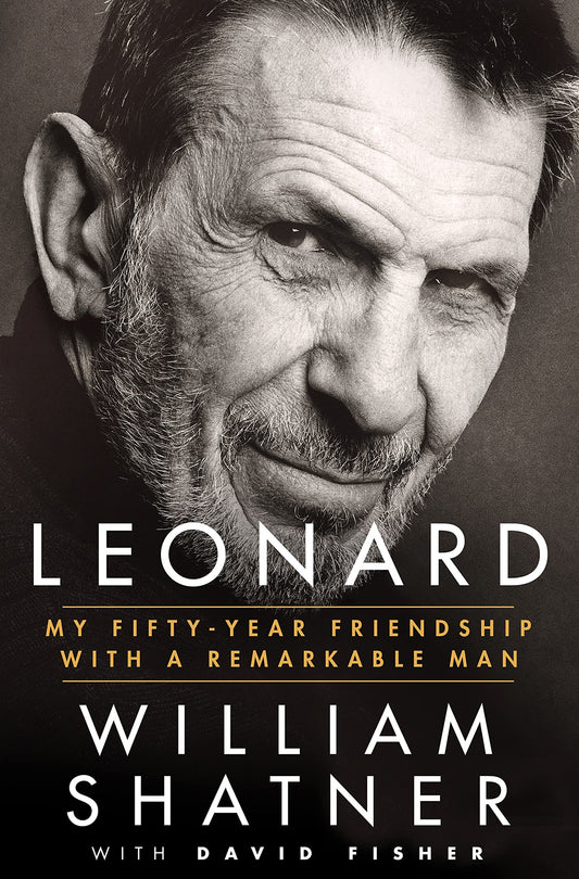 Leonard: My Fifty-Year Friendship with a Remarkable Man book cover