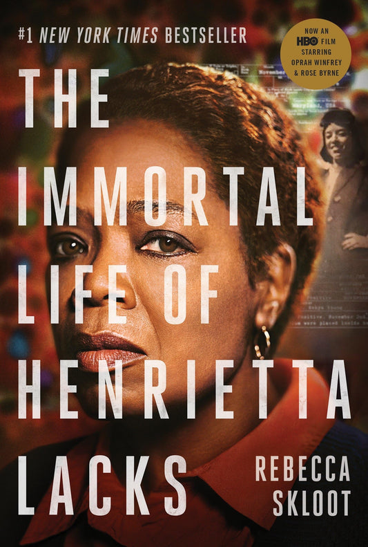 Immortal Life of Henrietta Lacks (Movie Tie-In Edition)