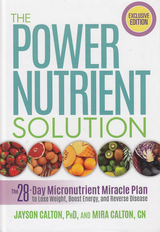 Micronutrient Miracle: The 28-Day Plan to Lose Weight, Increase Your Energy, and Reverse Disease