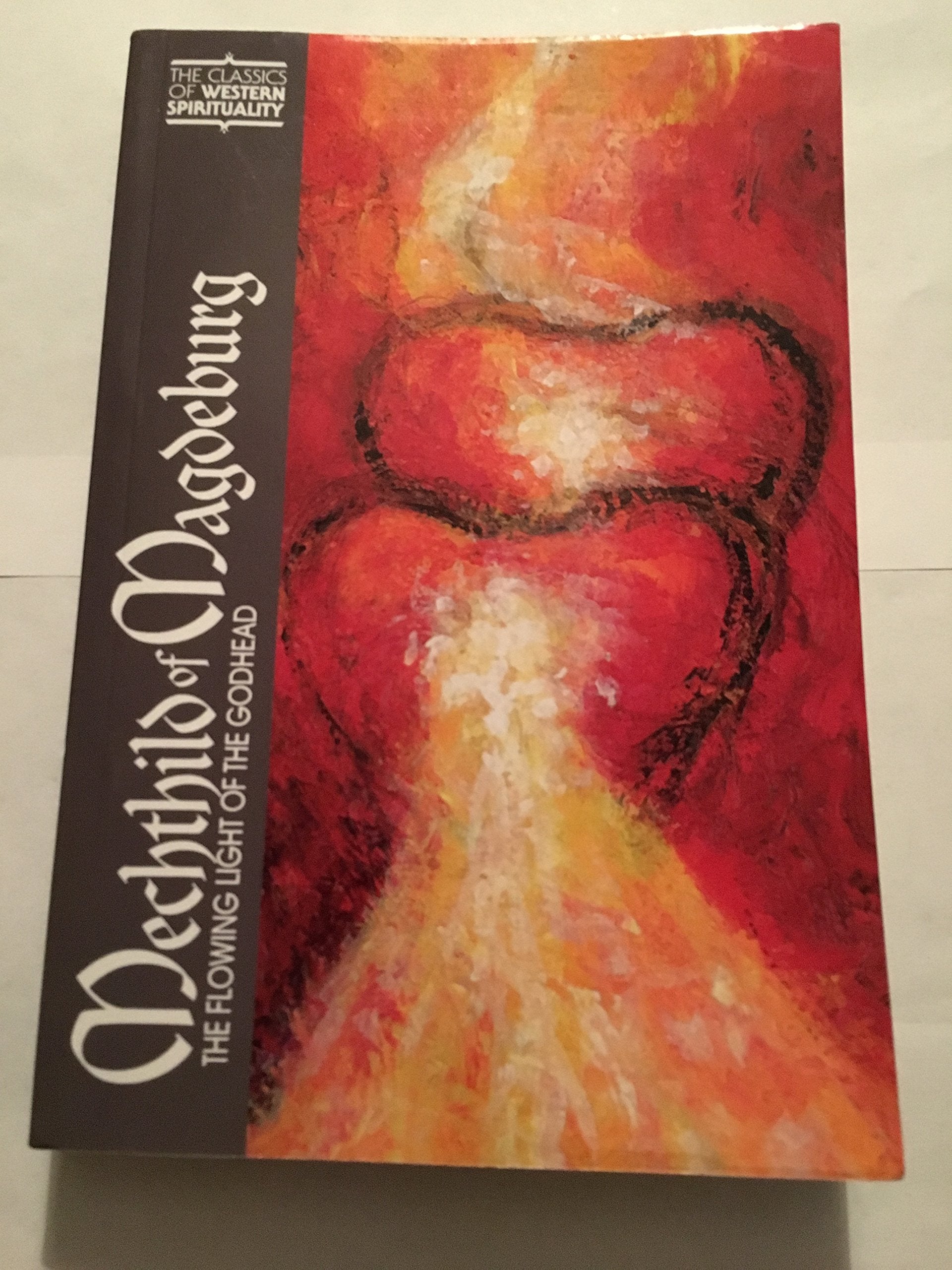 Mechthild of Magdeburg: The Flowing Light of the Godhead book cover