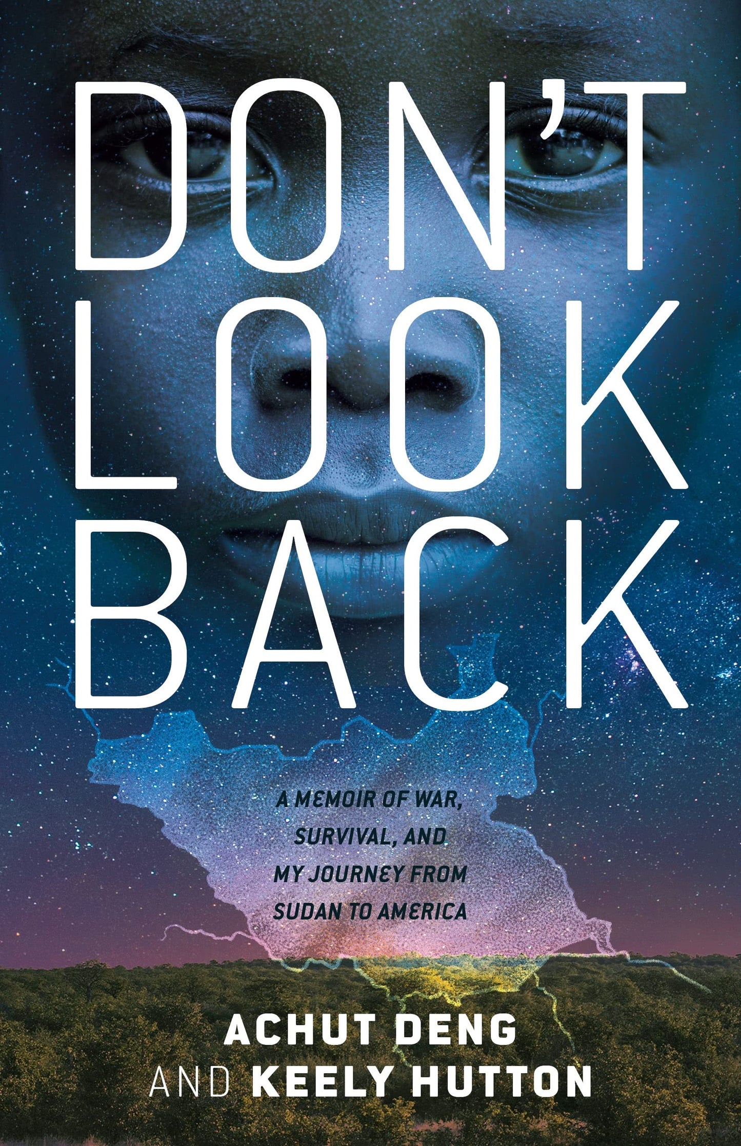 Don't Look Back: A Memoir of War, Survival, and My Journey from Sudan to America book cover