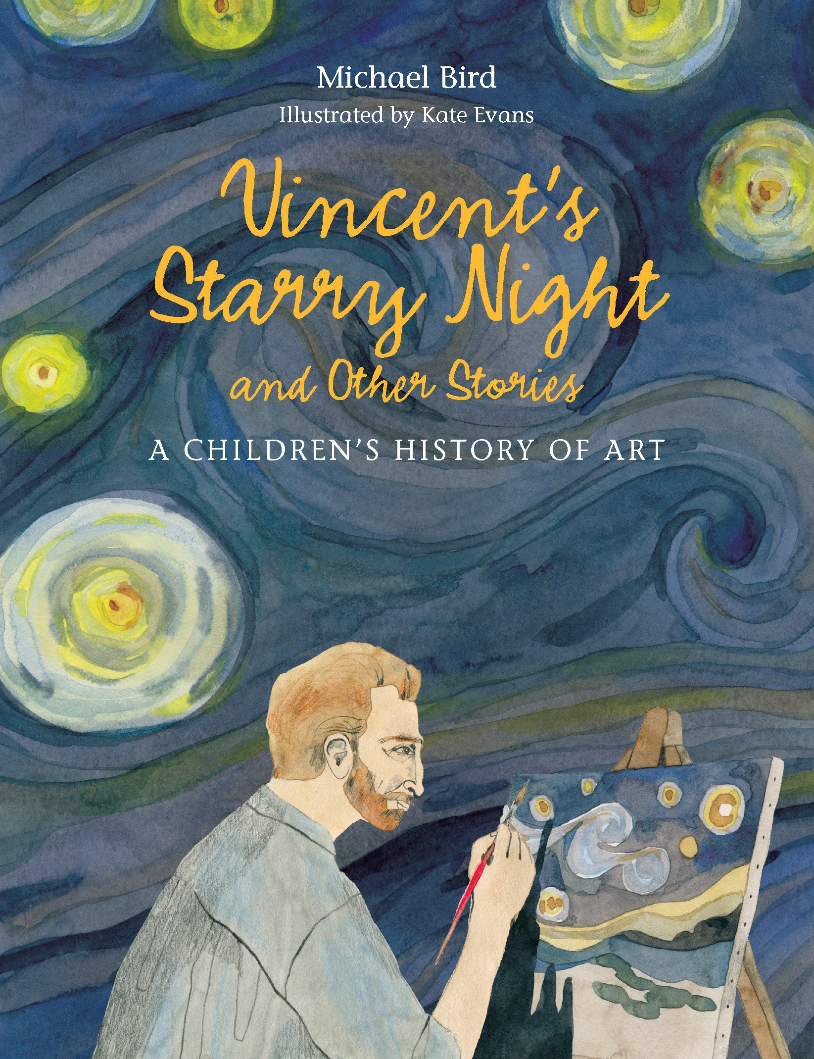 Vincent's Starry Night and Other Stories: A Children's History of Art book cover