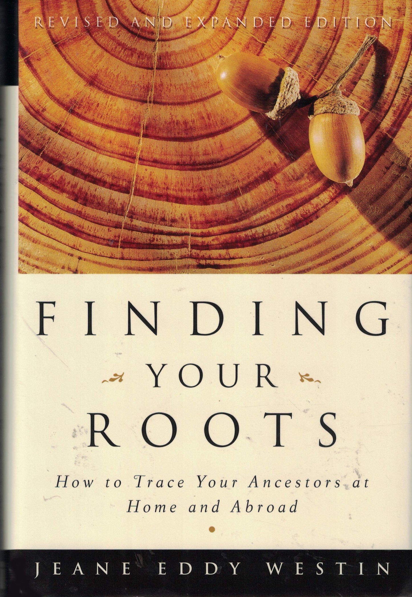 Finding Your Roots: How to Trace Your Ancestors at Home and Abroad book cover