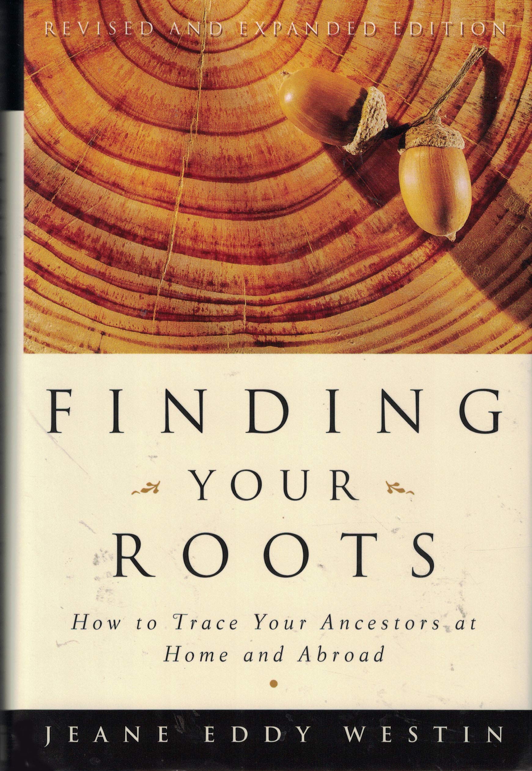 Finding Your Roots: How to Trace Your Ancestors at Home and Abroad book cover