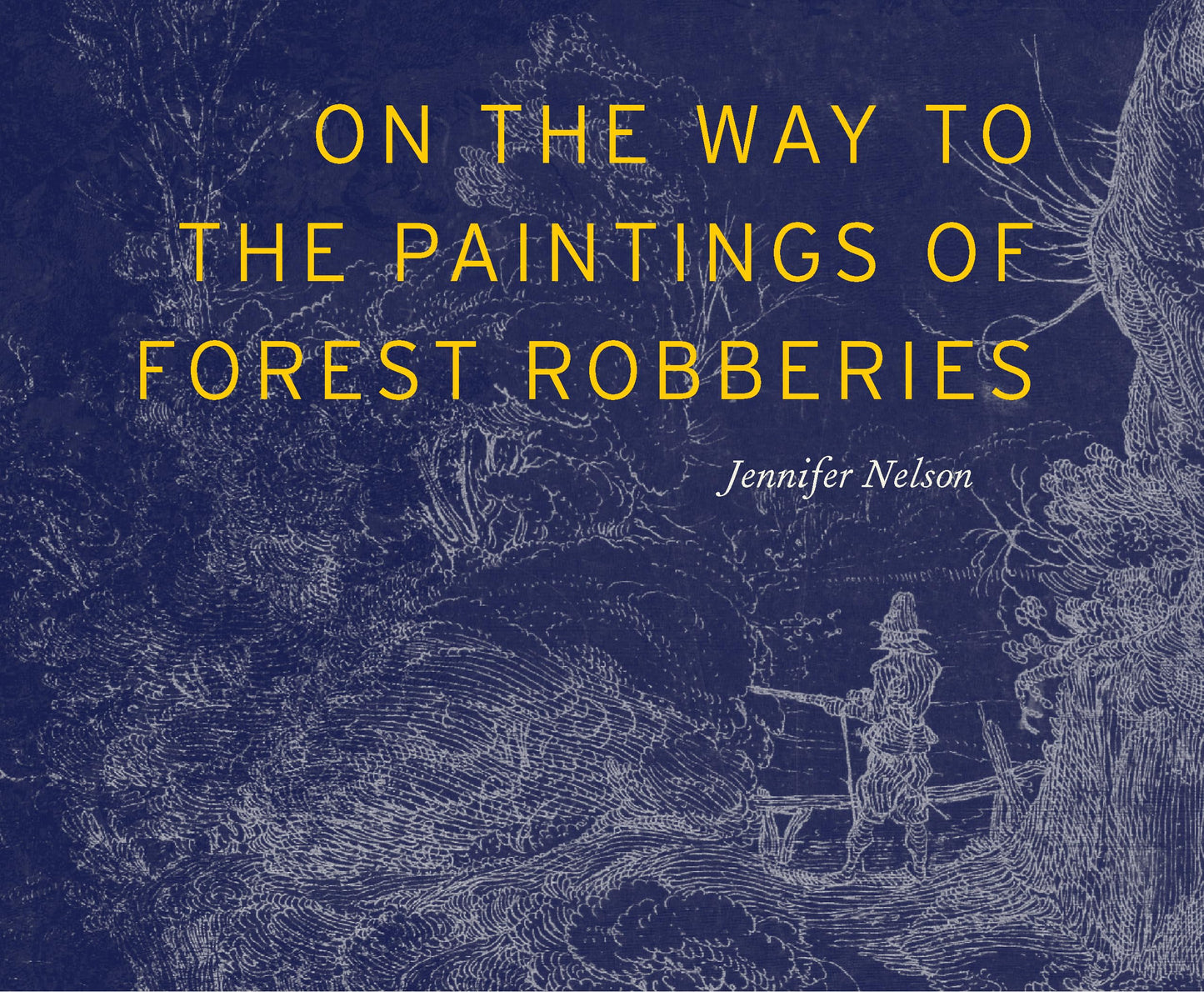On the Way to the Paintings of Forest Robberies book cover