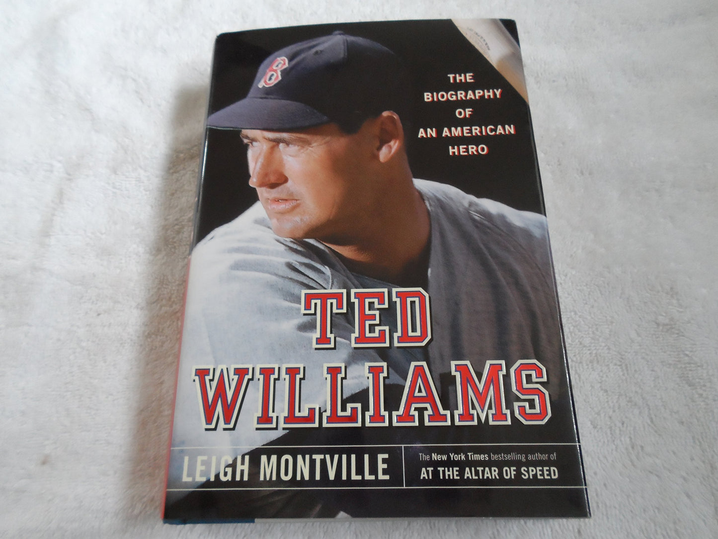 Ted Williams: The Biography of an American Hero