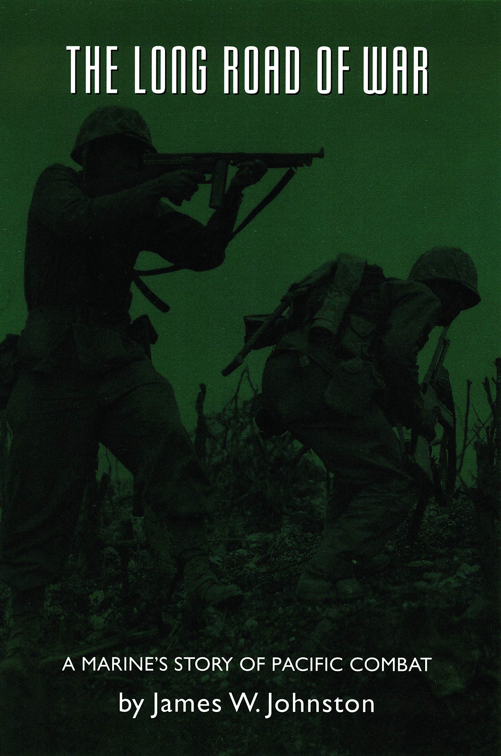 Long Road of War: A Marine's Story of Pacific Combat book cover