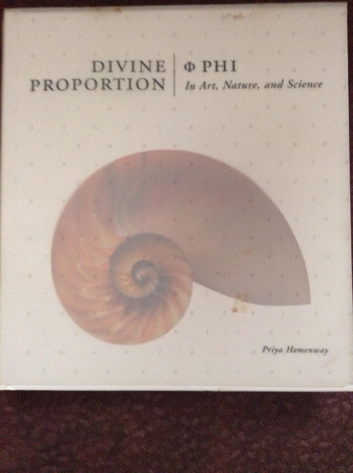 Divine Proportion: Phi in Art, Nature, and Science book cover