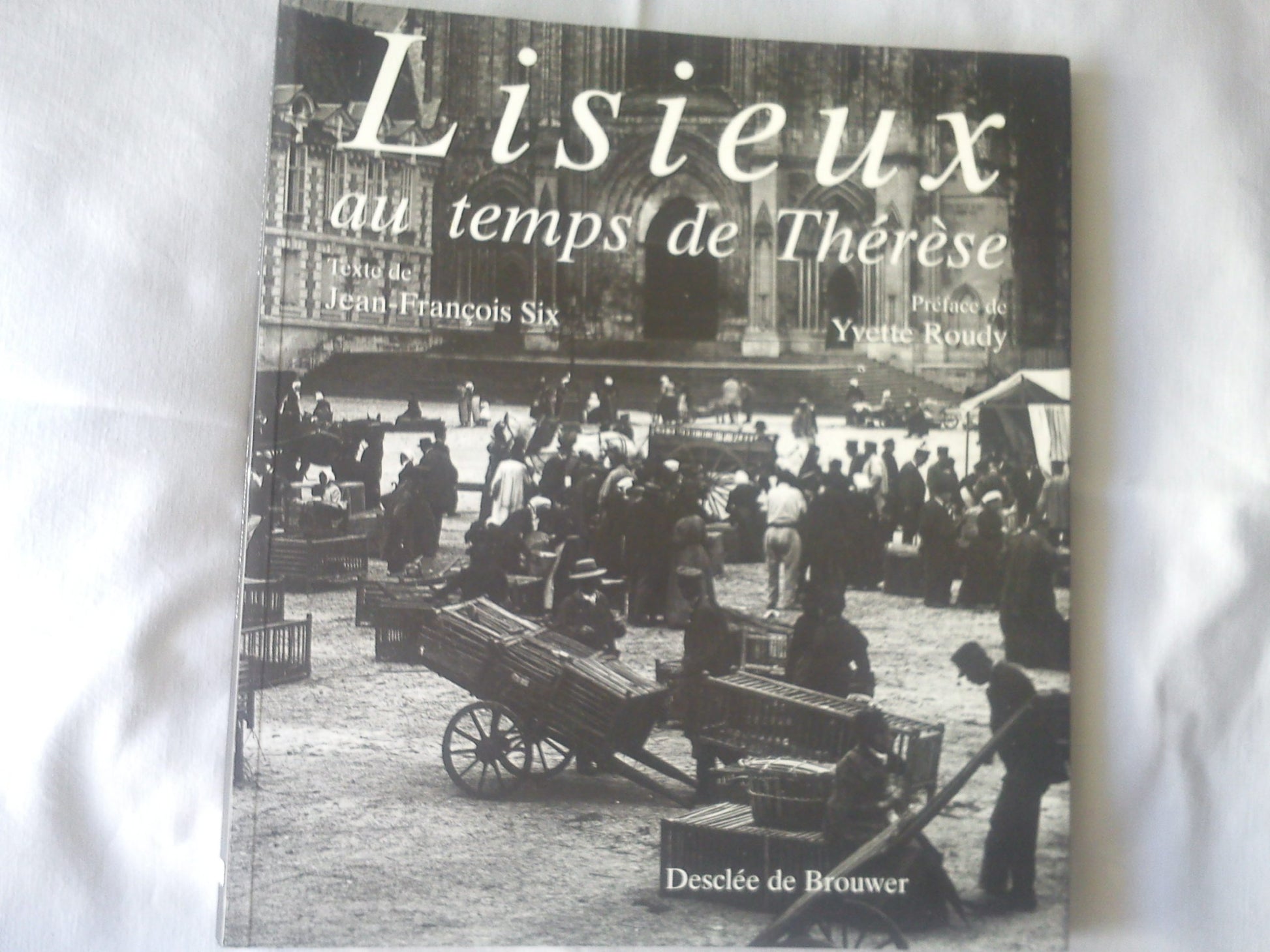Lisieux Au Temps de Therese book cover