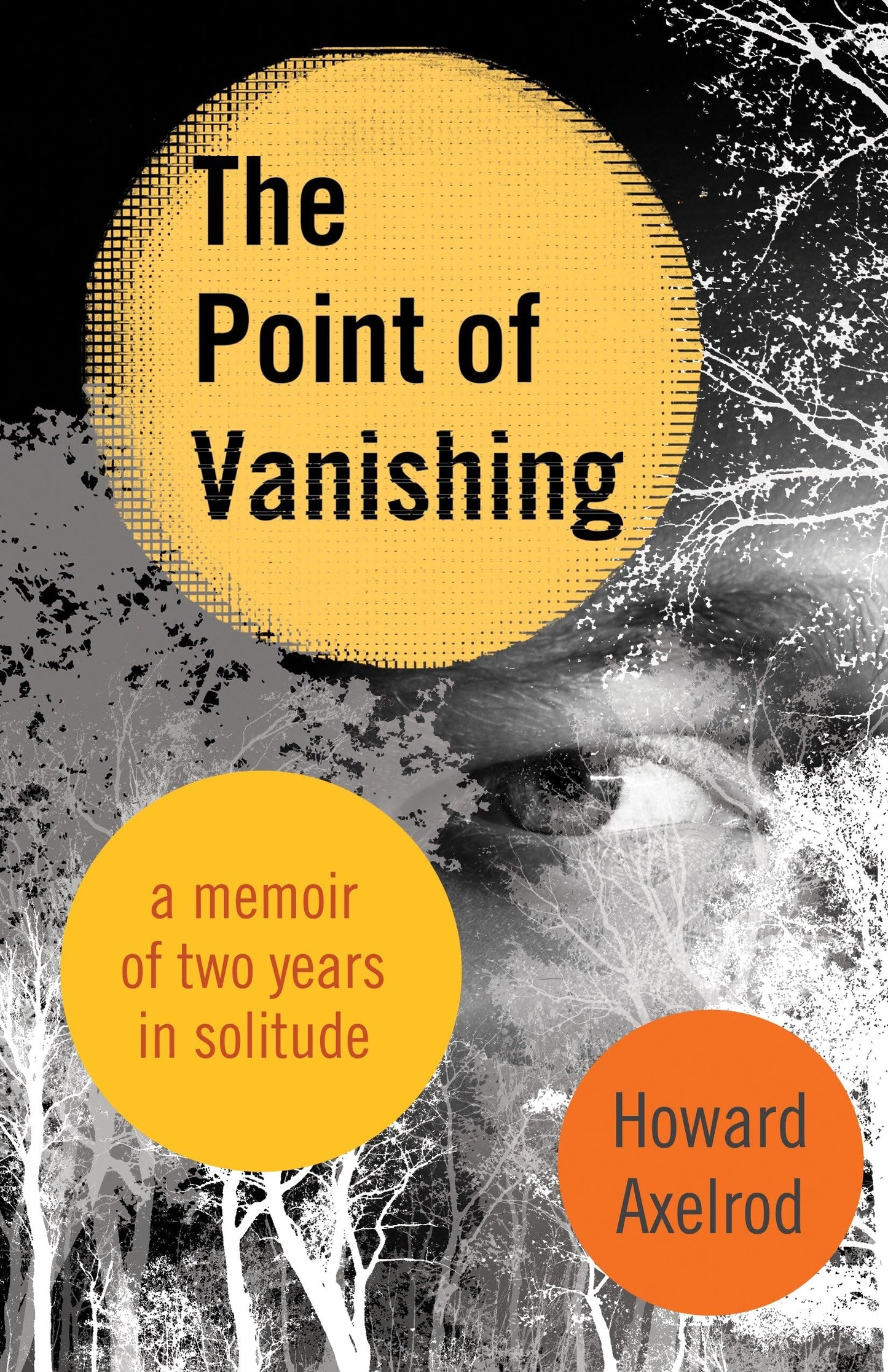 The Point of Vanishing: A Memoir of Two Years in Solitude book cover