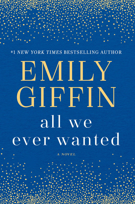 All We Ever Wanted book cover