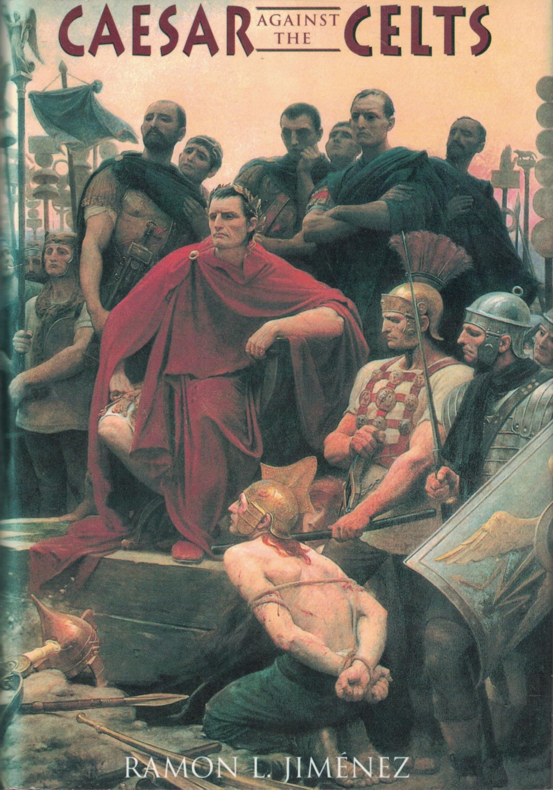 Ceasar Against the Celts (Revised) book cover