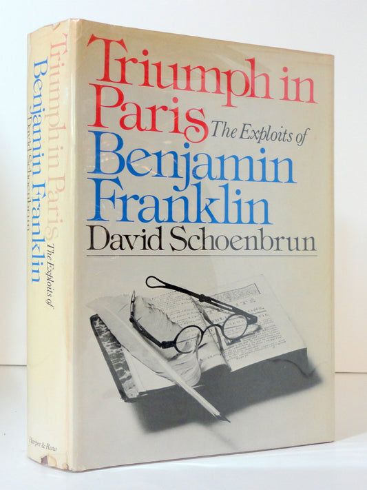 Triumph in Paris: The Exploits of Benjamin Franklin