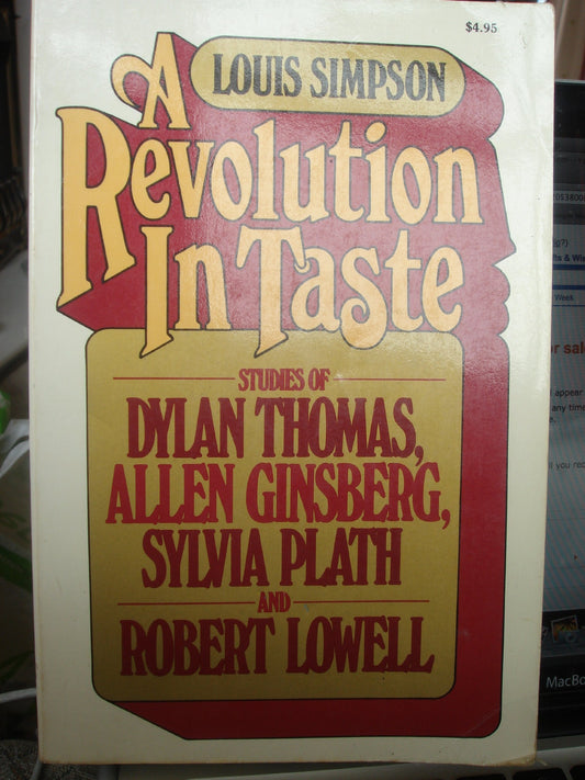 Revolution in Taste: Studies of Dylan Thomas, Allen Ginsberg, Sylvia Plath, and Robert Lowell book cover