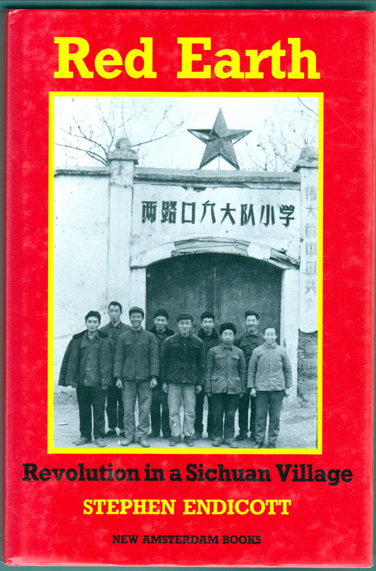 Red Earth: Revolution in a Chinese Village book cover