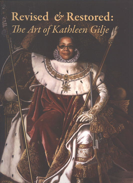 Revised and Restored: The Art of Kathleen Gilje