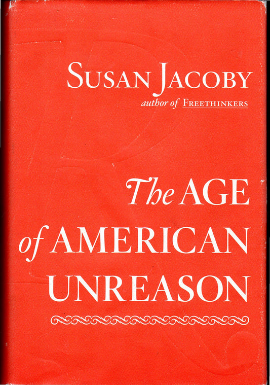 Age of American Unreason