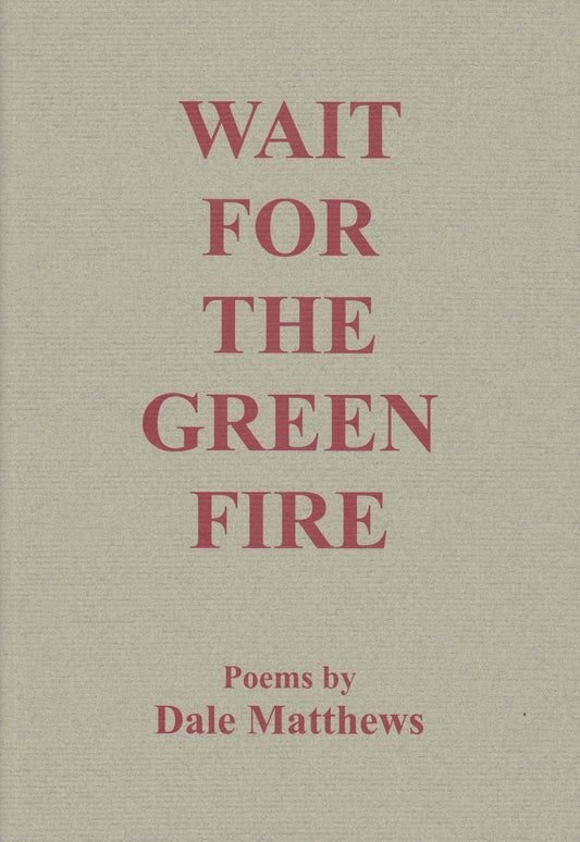 Wait for the Green Fire