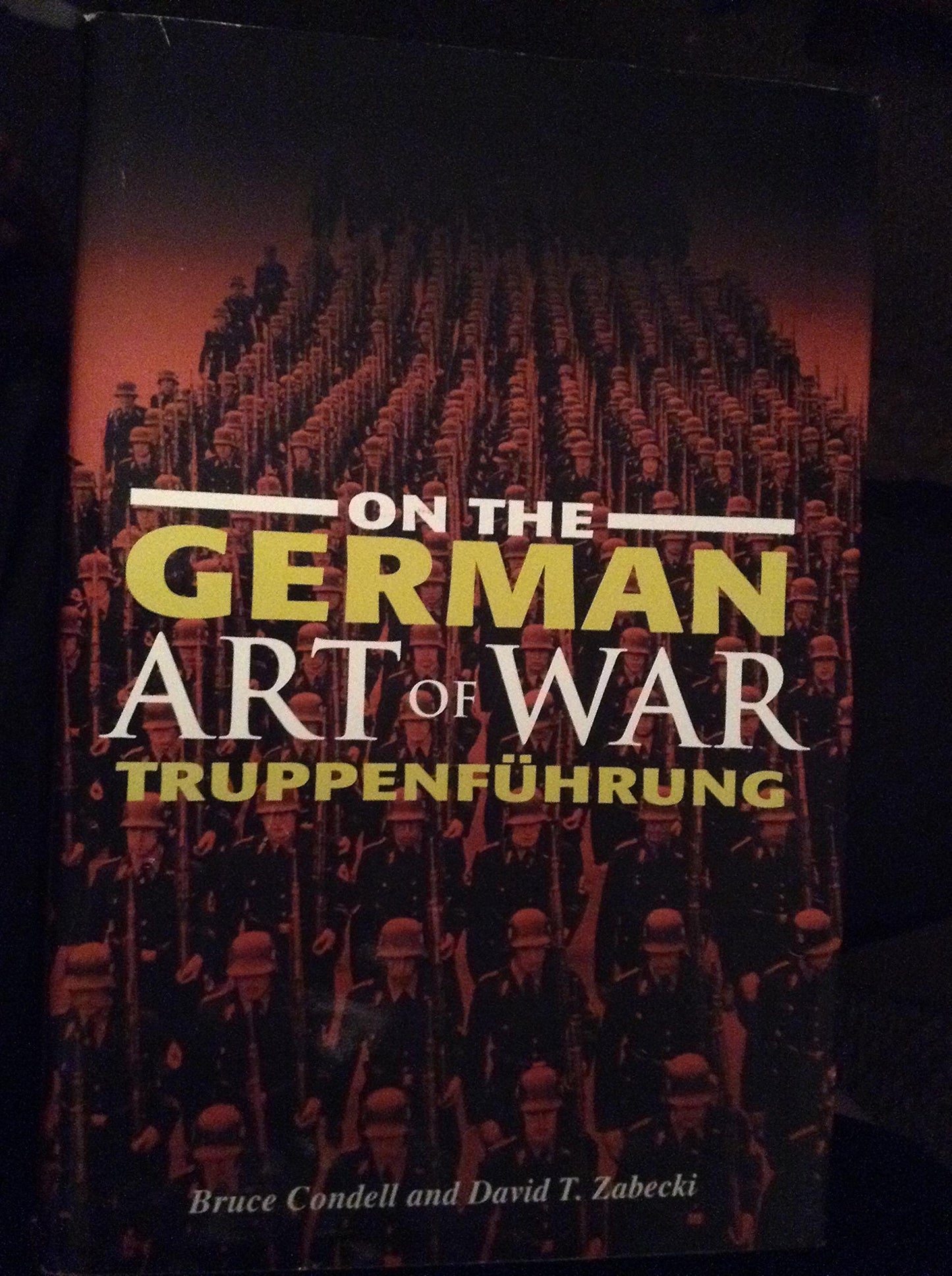 On the German Art of War: Truppenfuhrung book cover