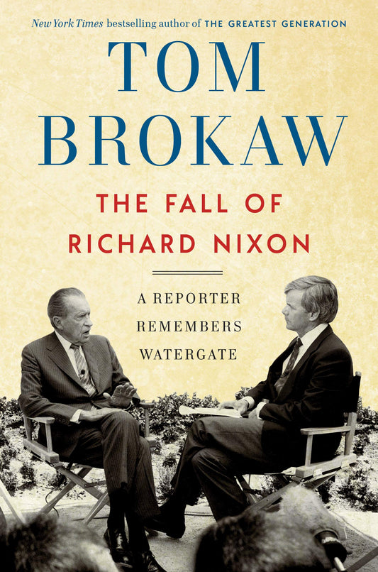 Fall of Richard Nixon: A Reporter Remembers Watergate