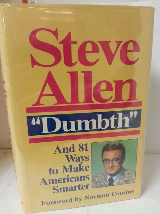 Dumbth: And 81 Ways to Make Americans Smarter