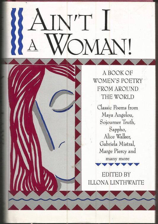 Ain't I a Woman! a Book of Women's Poetry from Around the World book cover