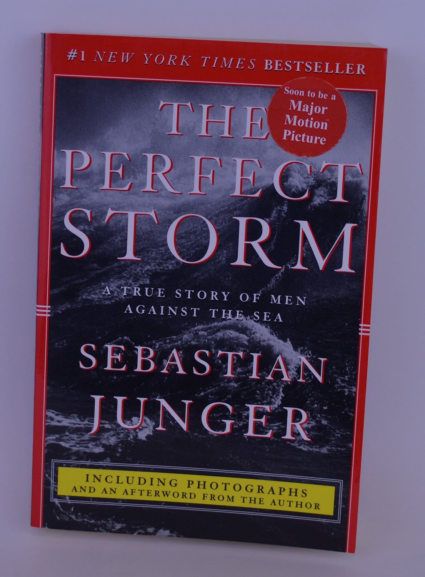 Perfect Storm: A True Story of Men Against the Sea book cover