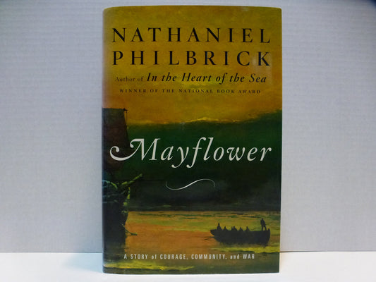 Mayflower: A Story of Courage, Community, and War