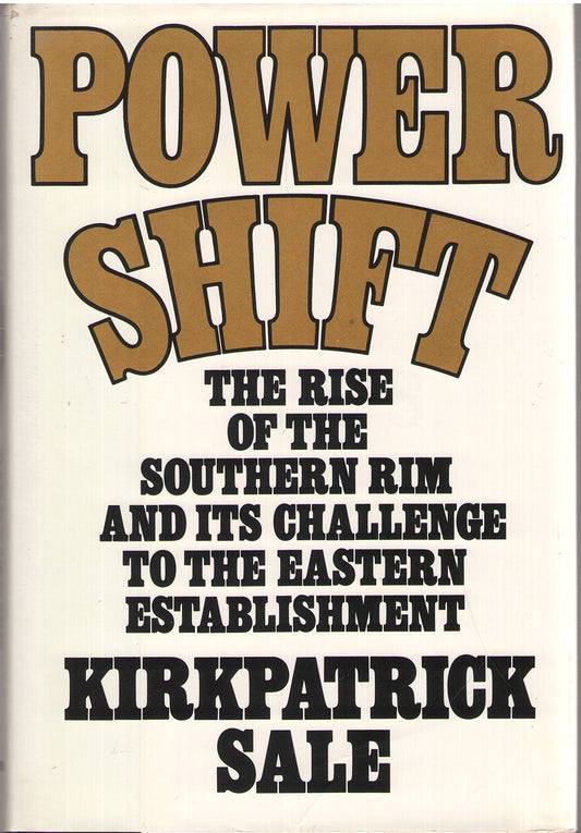 Power Shift: The Rise of the Southern Rim and Its Challenge to the Eastern Establishment