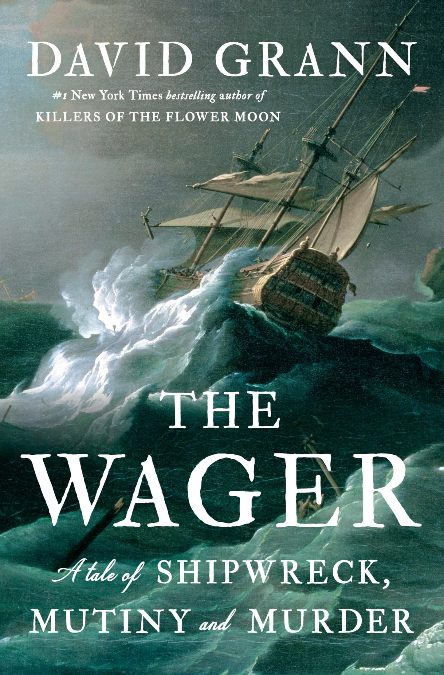 Wager: A Tale of Shipwreck, Mutiny and Murder book cover