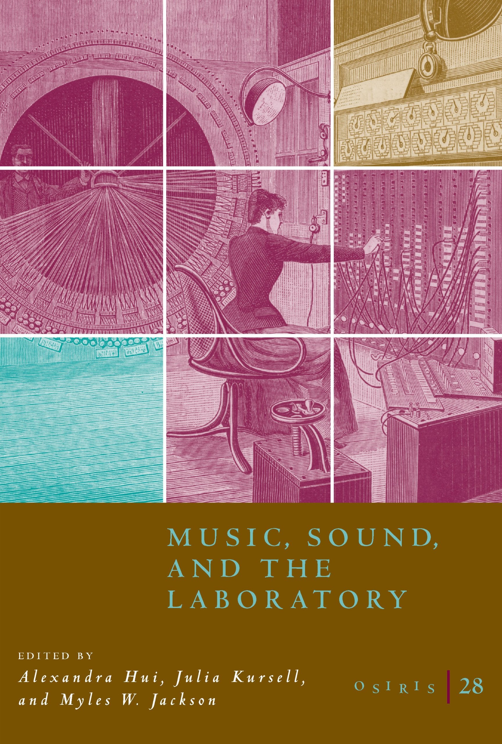 Osiris, Volume 28: Music, Sound, and the Laboratory from 1750-1980 Volume 28 book cover